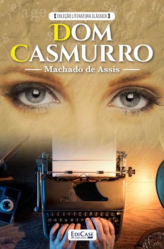 Dom Casmurro - Machado de Assis - eBook, Resumo, Ler Online e PDF - por ...
