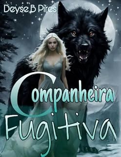 Livro Companheira Fugitiva (Lunas Especiais Livro 1)