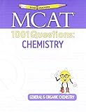 Examkrackers Mcat 1001 Questions: Chemistry: General & Organic Chemistry Examkrackers Mcat 1001 Questions: Chemistry: General & Organic Chemistry