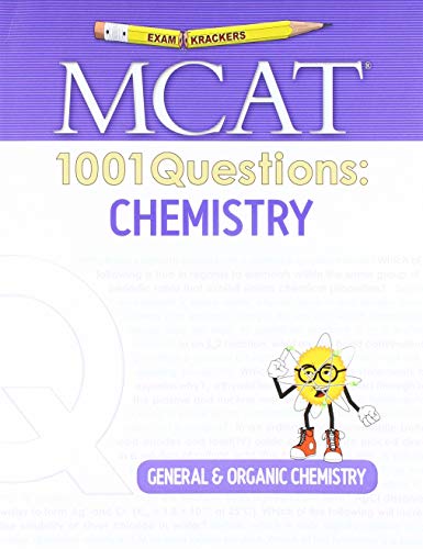 Examkrackers Mcat 1001 Questions: Chemistry: General & Organic Chemistry