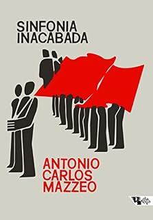 Livro Sinfonia inacabada: A política dos comunistas no Brasil