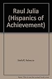 Raul Julia (Hispanics of Achievement) by 