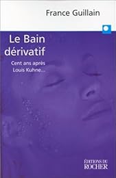 Le  bain dérivatif