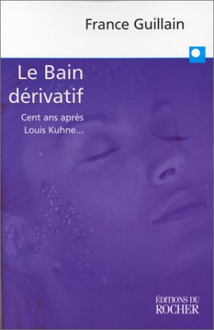 Le  bain dérivatif