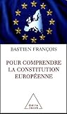 Pour comprendre la Constitution européenne (OJ.SC.HUMAINES) (French Edition) by 