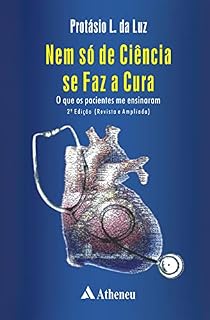 Livro Nem Só de Ciência se Faz a Cura - O que os Pacientes me Ensinaram (eBook)