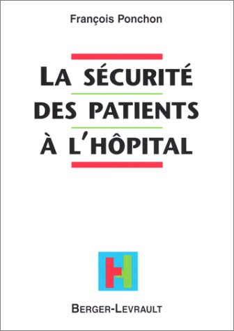 La  sécurité des patients à l'hôpital