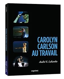 Carolyn Carlson Au Travail