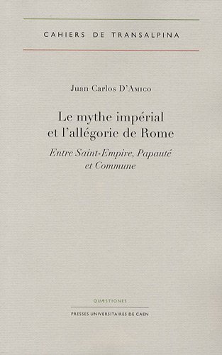 Le  mythe impérial et l'allégorie de Rome
