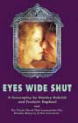 Eyes Wide Shut: Screenplay and Dream Story (Penguin Modern Classics Fiction) Paperback โ Illustrated, 13 Sept. 1999