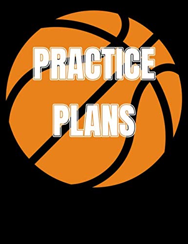 Youth Basketball Practice Plans: July 2019 - June 2020 Calendar, Game Planner, Coaching Notebook by NW Basketball Printing