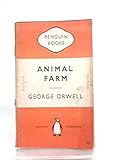 Animal Farm. A fairy story (Penguin Books. No. 838.)