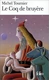 "Le Coq de Bruyere (Folio)" av Michel Tournier