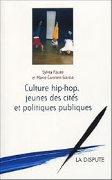 Culture hip-hop, jeunes des cités et politiques publiques