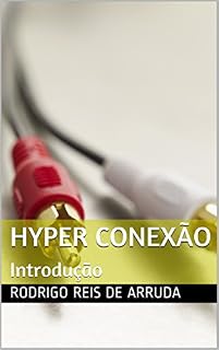 Livro Hyper Conexão: Introdução