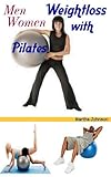 Pilates:California Men and Women Weightloss with Pilates