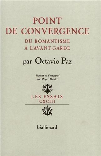 Point de convergence. Du romantisme à l'avant-garde by Paz