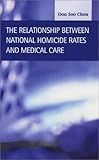The Relationship Between National Homicide Rates and Medical Care : A Cross-National Assessment, Chon, Don Soo, 1931202486