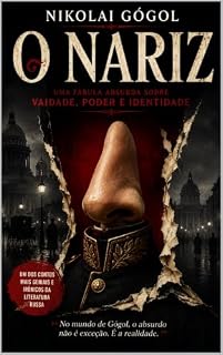 Livro O Nariz - Nikolai Gógol: Conto Clássico da Literatura Russa