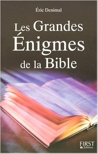 Amazon Fr Les Grandes Enigmes De La Bible Denimal Eric Livres