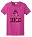 Keep Calm and Gigi Will Take Care of It, Grandma Ladies T-Shirt Medium Heliconia [PPP]