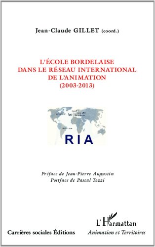 L' école bordelaise dans le réseau international de l'animation, 2003-2013