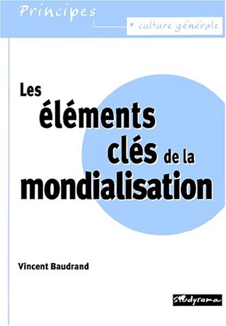 Les  éléments clés de la mondialisation