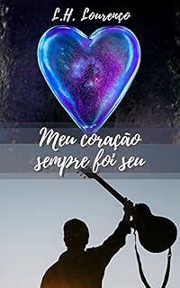 Livro MEU CORAÇÃO SEMPRE FOI SEU