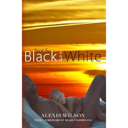 Not So Black and White Not So Black and White