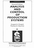 Analysis and Control of Production Systems (2nd Edition)
