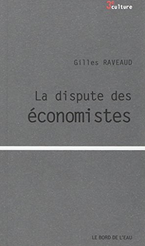 La  dispute des économistes