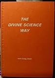 The Divine Science way