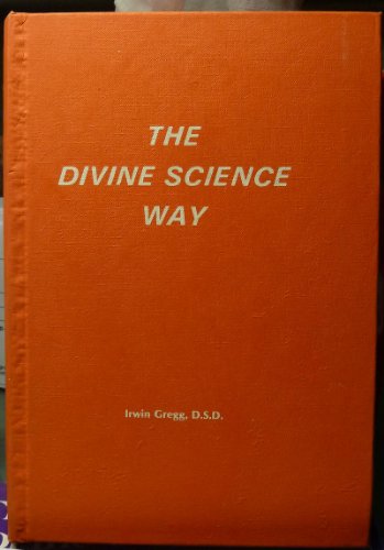 The Divine Science way 0961759887 Book Cover
