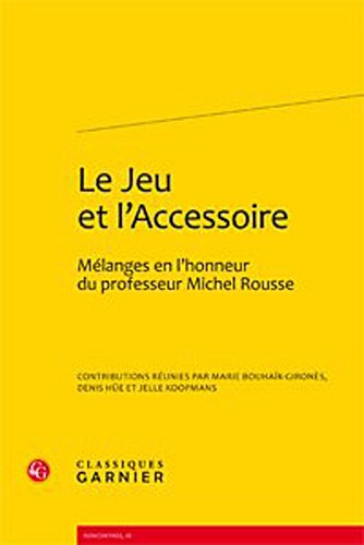 Le  jeu et l'accessoire