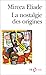 Nostalgie Des Origines (Folio Essais) (English and French Edition) by 