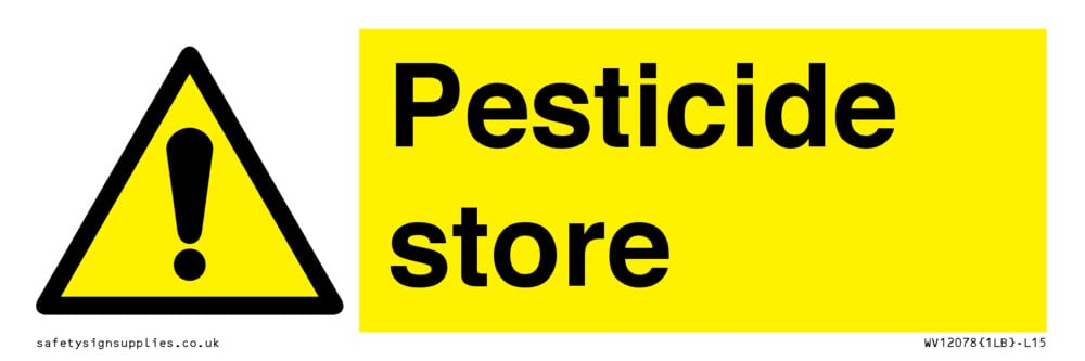 Pesticide store Sign - 150x50mm - L15