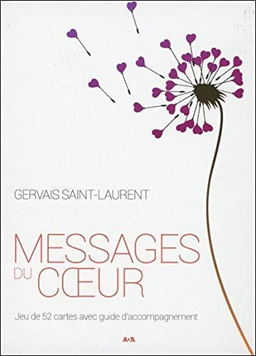 Messages du coeur : Jeu de 52 cartes avec guide d'accompagnement by Gervais Saint-Laurent