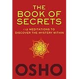 The Book of Secrets: 112 Meditations to Discover the Mystery Within