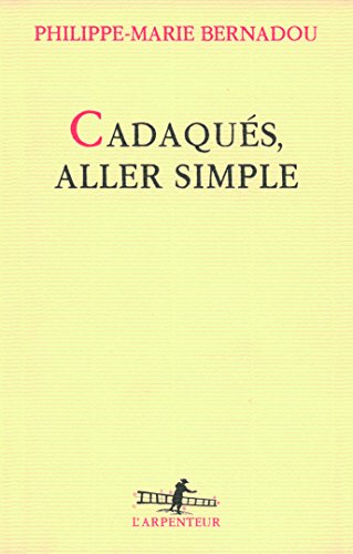 Cadaqués, aller simple