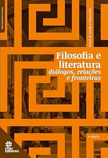 Livro Filosofia e literatura:: diálogos, relações e fronteiras
