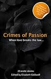 Crimes of Passion - When Lust Breaks The Law (Xcite Best-Selling Collections Book 6)