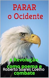 Livro PARAR o Ocidente - abrace esta bandeira mágica: a Revolução, como poema e combate