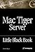 The Mac Tiger Server Black Book (Little Black Books (Paraglyph Press)) by 