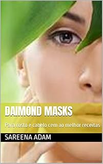 Livro DAIMOND MASKS: Para rosto e cabelo cem ao melhor receitas