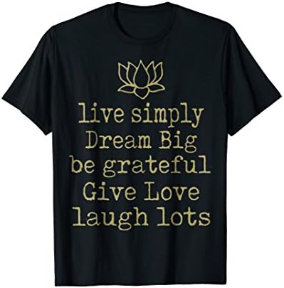 Live Dream Love Laugh by Yoga Threads T Shirt