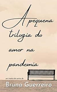 Livro A pequena trilogia do amor na pandemia
