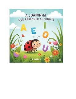 Livro A JOANINHA QUE APRENDEU AS VOGAIS
