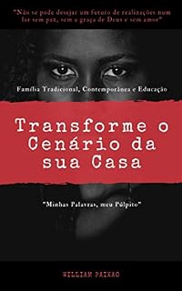 Livro Transforme o Cenário da sua Casa: Família, Família Tradicional, Educação