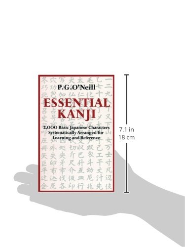 Essential Kanji: 2,000 Basic Japanese Characters Systematically Arranged For Learning And Reference
