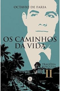 Livro Os caminhos da vida: Tragédia burguesa, Vol. II (Combo - Tragédia Burguesa (5 livros) Livro 2)